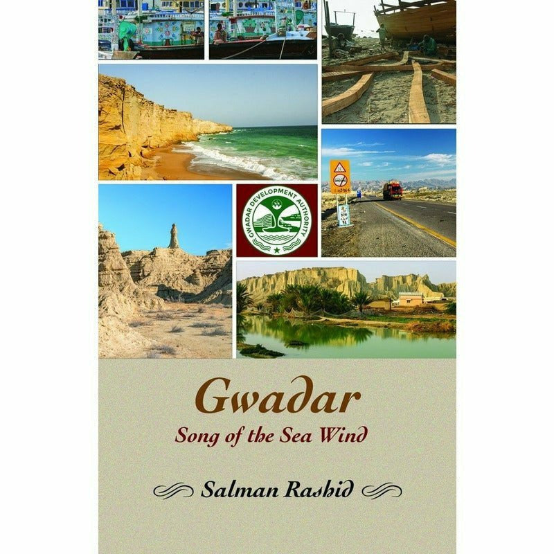 Gwadar: Song of the Sea Wind - Salman Rashid