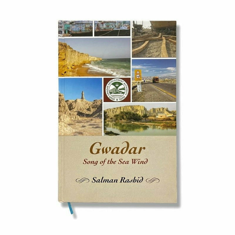 Gwadar: Song of the Sea Wind - Salman Rashid