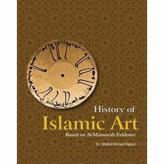 History Of Islamic Art: Based On Al-Mansurah