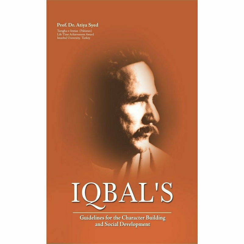 Iqbal's Guidelines For The Character Building and Social Development