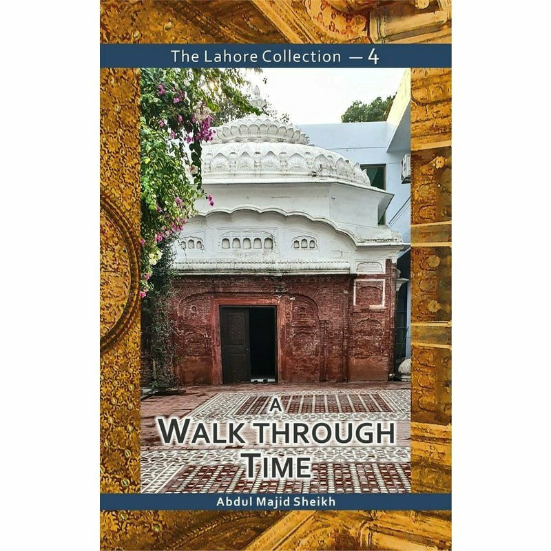 The Lahore Collection: A Walk Through Time