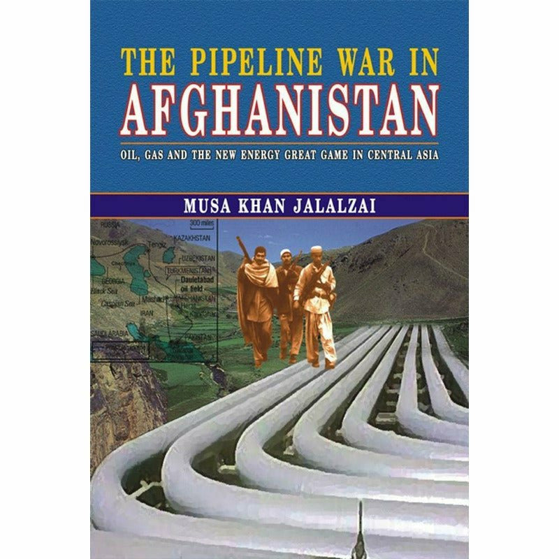 The Pipeline War In Afghanistan