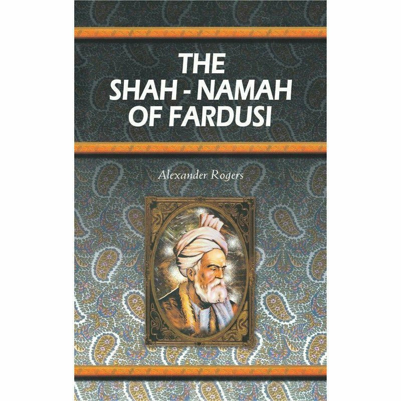 The Shah-Namah Of Fardusi